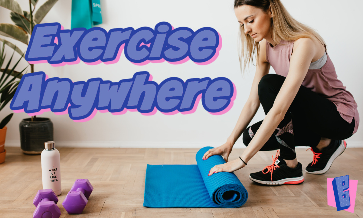 exercise anywhere